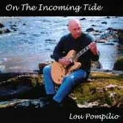 Lou Pompilio - On The Incoming Tide  