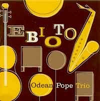 Odean Pope Trio - Ebioto  