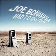 Joe Bonamassa - Had To Cry Today  