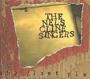 Nels Cline Singers - The Giant Pin  