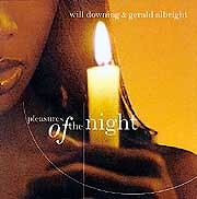 Will Downing / Gerald Albright - Pleasures Of The Night  
