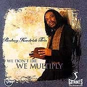 Rodney Kendrick Trio - We Don't Die We Multiply  