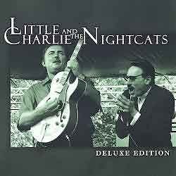 Little Charlie and The Nightcats - Deluxe Edition  