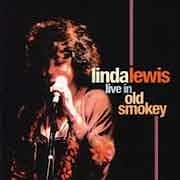 Linda Lewis - Live In Old Smokey  