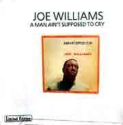 Joe Williams - Man Ain't Supposed To Cry  