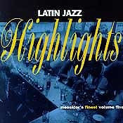Various Artists - Latin Jazz Highlights - Messidor's Finest, Vol. 5  