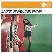 Various Artists - Jazz Swings Pop  