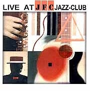 Various Artists - Live At The JFC Jazz-Club  