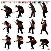 Eddy “The Chief” Clearwater - West Side Strut  