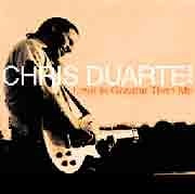 Chris Duarte - Love is Greater Than Me  
