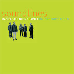 Daniel Schenker Quartet - Soundlines  