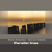 Dainius Pulauskas / Valerius Ramoska - Parallel Lines  