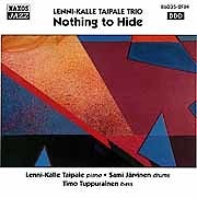Lenni-Kalle Taipale Trio - Nothing To Hide  