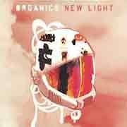 Organics - New Light  