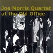 Joe Morris Quartet - Live At The Old Office  