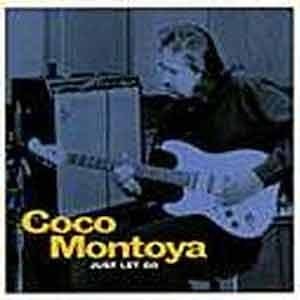 Coco Montoya - Just Let Go  