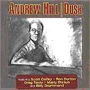Andrew Hill - Dusk  