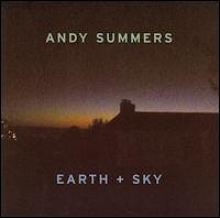 Andy Summers - Earth + Sky  