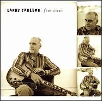 Larry Carlton - Fire Wire  