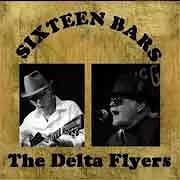 The Delta Flyers - Sixteen Bars  