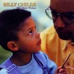 Billy Childs - The Child Within  
