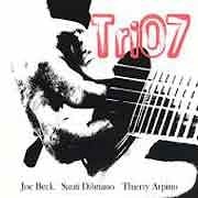Joe Beck / Santi Dibriano / Thierry Arpino - Tri07  