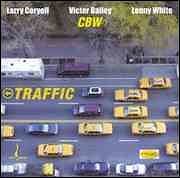 Larry Coryell / Victor Bailey / Lenny White - Traffic  