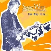 Snowy White & The White Flames - The Way It Is ...  
