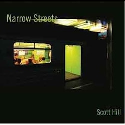 Scott Hill - Narrow Streets  