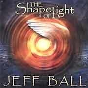 Jeff Ball - The Shape Of Light  