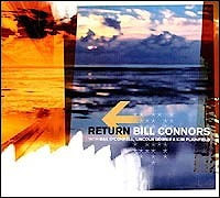 Bill Connors - Return  