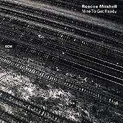 Roscoe Mitchell and The Note Factory - Nine To Get Ready  