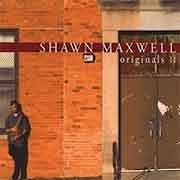 Shawn Maxwell - Originals II  