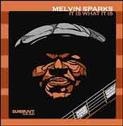 Melvin Sparks - It is What It Is  
