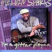Melvin Sparks - I'm A Gittar Player  