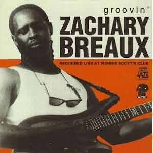 Zachary Breaux - Groovin'  