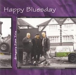 Gregory Fine Trio - Happy Bluesday  