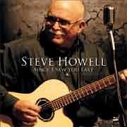 Steve Howell - Since I Saw You Last  