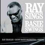 Ray Charles + Count Basie Orchestra - Ray Sings, Basie Swings  