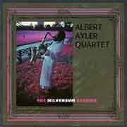 Albert Ayler Quartet - The Hilversum Session  