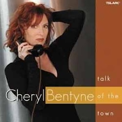 Cheryl Bentyne - Talk of The Town  