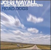 John Mayall and The Bluesbreakers - Road Dogs  