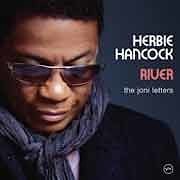Herbie Hancock - River. The Joni Letters  