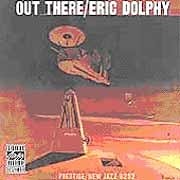 Eric Dolphy - Out There  