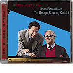 John Pizzarelli & George Shearing Quintet - The Rare Delight of You  