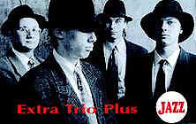 Extra Trio Plus - The First Trip  