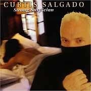 Curtis Salgado - Strong Suspicion  