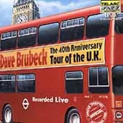 Dave Brubeck - The 40th Aniversary Tour of The U.K.  