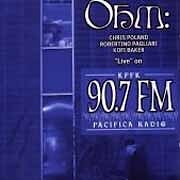 OHM - Live On KPFK 90,7 FM  