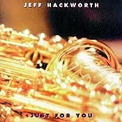 Jeff Hackworth - Just for You  